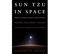 Gregory D. Miller SUN TZU IN SPACE (EB) (Copertina rigida)
