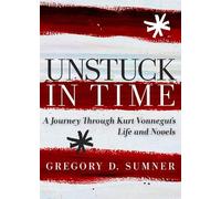 Gregory D. Sumner Unstuck in Time (Copertina rigida)