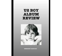 Gregory Daujat U2 Boy Album Review (Tascabile)