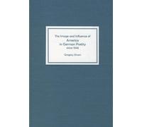 Gregory Divers The Image and Influence of America in German P (Copertina rigida)