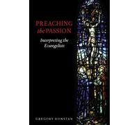 Gregory Dunstan Preaching the Passion (Tascabile)