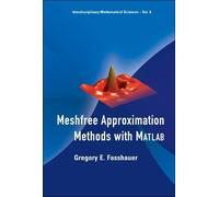 Gregory E Fassh Meshfree Approximation Methods With Matlab (W (Copertina rigida)