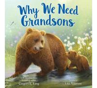 Gregory E. Lang Why We Need Grandsons (Copertina rigida) Always in My Heart
