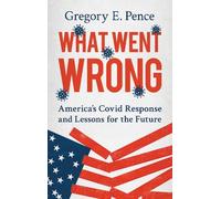 Gregory E. Pence What Went Wrong (Copertina rigida)