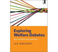 Gregory Exploring welfare debates (Tascabile)