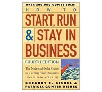 Gregory F. Kishel Patricia Gunter How to Start, Run, and Stay in Bu (Tascabile)
