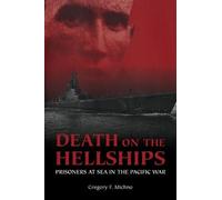 Gregory F Michno Death on the Hellships (Tascabile)