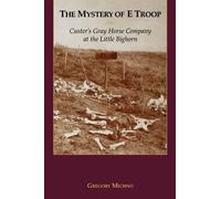 Gregory F Michno Mystery of E Troop (Tascabile)