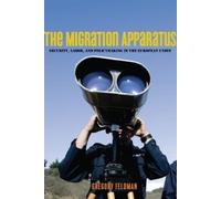 Gregory Feldman The Migration Apparatus (Copertina rigida)