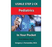 Gregory Fernandez USMLE STEP 2 CK Pediatrics In Your Pocket (Tascabile)