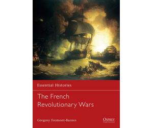 Gregory Fremont-Barnes Gregory Fremont-Ba The French Revolutionary (Tascabile)