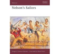Gregory Fremont-Barnes Nelson’s Sailors (Tascabile) Warrior
