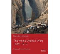Gregory Fremont-Barnes The Anglo-Afghan Wars 1839-1919 (Tascabile)