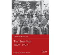 Gregory Fremont-Barnes The Boer War 1899-1902 (Tascabile) Essential Histories