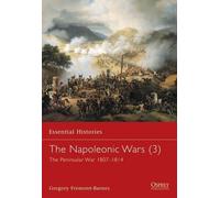 Gregory Fremont-Barnes The Napoleonic Wars (3) (Tascabile) Essential Histories