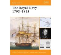 Gregory Fremont-Barnes The Royal Navy 1793-1815 (Tascabile) Battle Orders