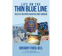 Gregory Fried Life on the Thin Blue Line (Tascabile)