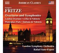 London Symphony Orchestra; Rafael Sanz-Espert - Gregory Fritze: Overtures and Symphonies (London Overture; A Day in Valencia; Waterplace Park; Sinfonia de Valencia)