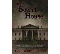 Gregory Frost The Secret House (Tascabile)