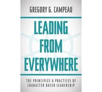 Gregory G Campeau Leading From Everywhere (Tascabile)