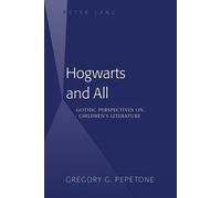 Gregory G. Pepetone Hogwarts and All (Tascabile)