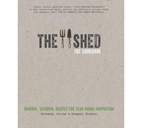 Gregory Gladwin The Shed: The Cookbook: Original, seasonal re (Copertina rigida)