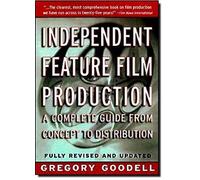 Gregory Goodall Independent Feature Film Production (Tascabile)