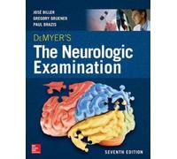 Gregory Gruener P DeMyer's The Neurologic Examination: A Programmed (Tascabile)