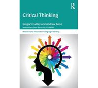 Gregory Hadley Andrew Boon Critical Thinking (Tascabile)