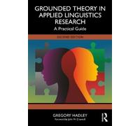 Gregory Hadley Grounded Theory in Applied Linguistics Research (Tascabile)