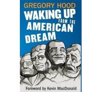Gregory Hood Waking Up from the American Dream (Copertina rigida)