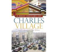 Gregory J. Alexander Paul K. Willia A Brief History of Charles Villa (Tascabile)