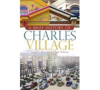 Gregory J. Alexander Paul K. Willia A Brief History of Charles Villa (Tascabile)
