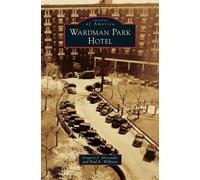 Gregory J. Alexander Paul K. Williams Wardman Park Hotel (Tascabile)