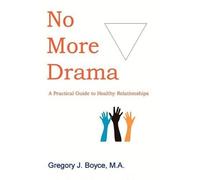 Gregory J Boyce No More Drama (Tascabile)