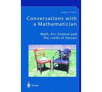 Gregory J. Chaitin Conversations with a Mathematician (Tascabile)