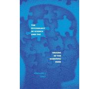 Gregory J. Feis The Psychology of Science and the Origins of the Sci (Tascabile)