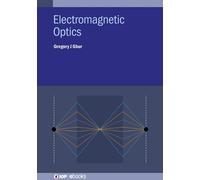 Gregory J. Gbur Electromagnetic Optics (Copertina rigida) IOP ebooks