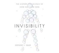Gregory J. Gbur Invisibility (Copertina rigida)