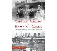 Gregory J. Hansard German Sailors in Hampton Roads (Tascabile)