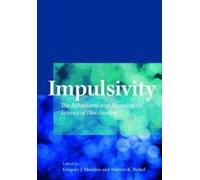 Gregory J. Madden Warren K. Bickel Impulsivity (Copertina rigida)