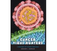 Gregory J. Morgan Cancer Virus Hunters (Copertina rigida)