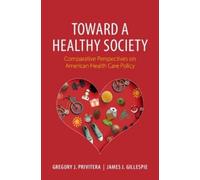 Gregory J. Privitera James J. Gillespie Toward a Healthy Society (Tascabile)