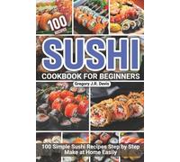 Gregory J R Devis Sushi Cookbook for Beginners (Tascabile)