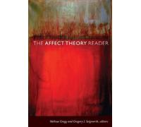 Gregory J. Seigworth The Affect Theory Reader (Tascabile)