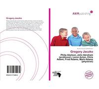 Gregory Jaczko: Philip Abelson, John Abraham (professor), Loren Acton, Chris Adami, Fred Adams, Mark Adams (physicist)