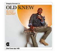 Gregory Groover Jr. - Old Knew