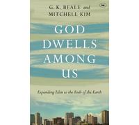 Gregory K Beale God Dwells Among Us (Tascabile)