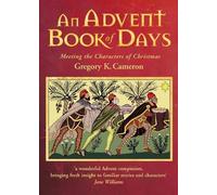 Gregory K. Cameron An Advent Book of Days (Tascabile)