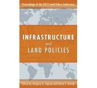 Gregory K. Ingram Karin L. Brandt Infrastructure and Land Policies (Tascabile)